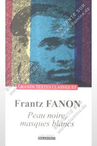 Frantz FANON - Peau noire , masques blancs Livres : Histoire, Patrimoine
