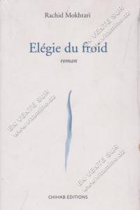 Rachid Mokhtari - Elégie du froid