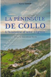 Kamel BAIKRI - LA PÉNINSULE DE COLLO L’histoire d’une région