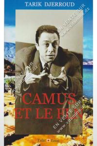 TARIK DJERROUD - CAMUS ET LA FIN