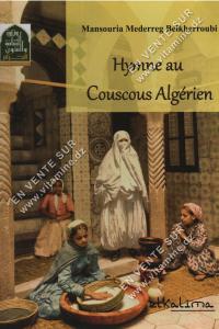 Mansouria Mederreg Belkherroubi - Hymne au Couscous Algérien